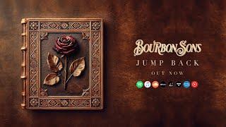 Bourbon Sons - Jump Back