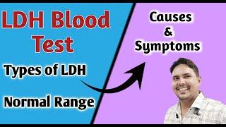 Lactate dehydrogenase test I symptoms of LDH