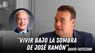 David Faitelson: "Vivir BAJO LA SOMBRA de JOSÉ RAMÓN" | Toño De Valdés