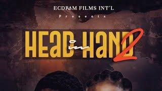 HEAD IN HAND.. trailer edited BY Khinghowo 