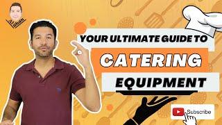 Your Ultimate Guide to Catering Equipment!