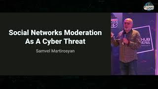 Moderation of Social Networks as a Cyber Security Issue- Samvel Martirosyan- BSides Yerevan 2024