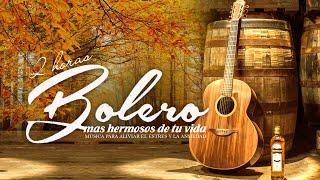 Beautiful boleros Music for Stress Relief. Calm Music for meditation, music therapy