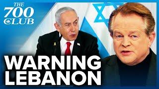 Israel’s Warning To Lebanon Boasts MAJOR Consequences | The 700 Club