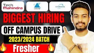 Tech Mahindra, Infinite, Harman Biggest Hiring | OFF Campus Drive For 2024, 2023 Batch | Fresher