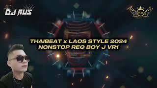 THAIBEAT X LAOS STYLE 2K24 REQ BOY J VR1