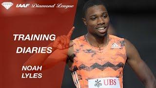 Training Diaries: Noah Lyles - IAAF Diamond League