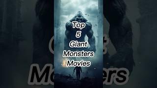 Top 5 Giant Monsters Movies