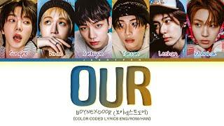 BOYNEXTDOOR (보이넥스트도어) ‘Our’ Lyrics (Color Coded Lyrics)