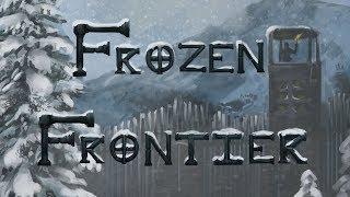 Frozen Frontier Prequel: Breaking the Chains - Part 2