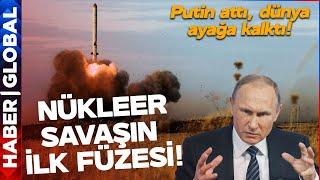 Nükleer Savaşın İlk Füzesi! Putin Ukrayna'yı Öyle Bir Vurdu ki Dünya Ayağa Kalktı