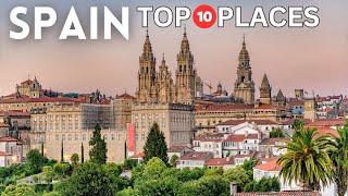 10 Best Places to Visit in Spain 2024