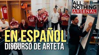 DISCURSO MOTIVADOR DE MIKEL ARTETA | All or Nothing: Arsenal | SUBTÍTULOS ESPAÑOL