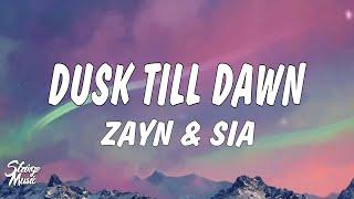 ZAYN & Sia - Dusk Till Dawn (Lyrics)