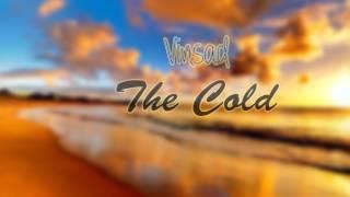 Vinsad - The Cold