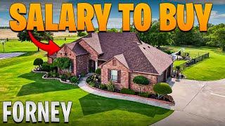 Salary Needed to buy a home in Forney Texas | Moving to Forney TX