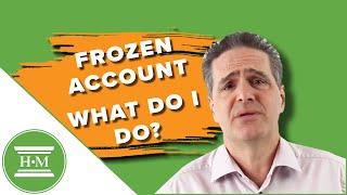 Frozen Bank Account - Your rights & what to do next | Hoyes Michalos