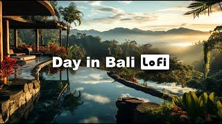  Bali Life: Chill LoFi Mix to Relax or Focus