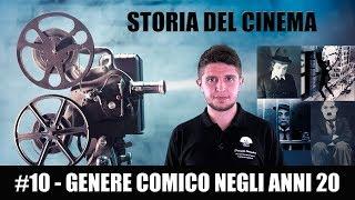 Storia del Cinema #10 - Il genere comico negli anni 20