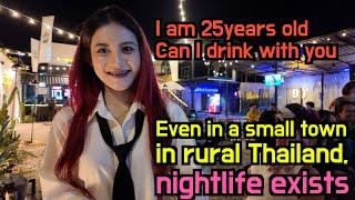 Even in a small town in Thailand, nightlife exists 25-year-old waitress fascinated me