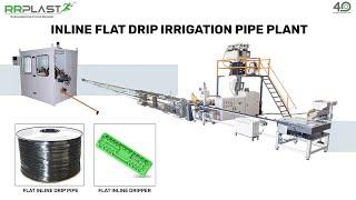 Inline Flat Drip Irrigation Pipe Plant | Plastic Drip Irrigation Pipe Machine Manufacturer