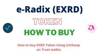 How to Buy e-Radix Token (EXRD) Using UniSwap On Trust Wallet