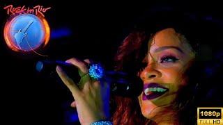 Rihanna | Rock in Rio (FULL HD) Show Completo // Live • Ao Vivo