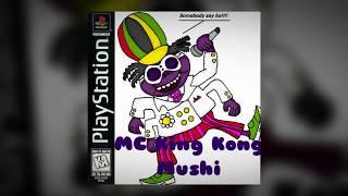 MC King Kong Mushi OST - Somebody Say Ho!