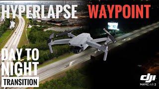 Hyperlapse Waypoint DJI Mavic Air 2 | Day to Night Transition