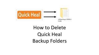 How to Delete cfrbackup Folder | How to Delete Quick Heal Backup Folder | Quick Heal