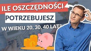 Oszczędności w wieku 20, 30, 40 lat? [przekonaj się, czy jesteś na dobrej drodze]