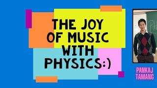 The Joy of Music with Physics (Basic)