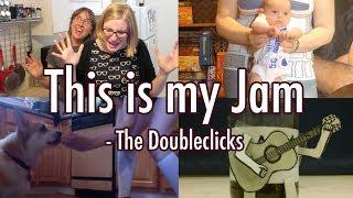 This is My Jam - The Doubleclicks