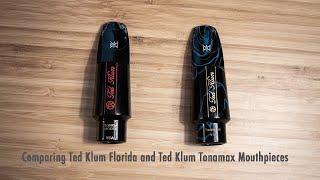 Comparing Ted Klum Florida and Ted Klum Tonamax Tenor Sax Mouthpieces