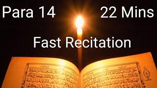 Quran Para 14 Fast Recitation in 22 minutes