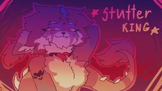 □STUTTER KING//animation meme// [End of the Beginning]□