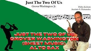 Just The Two Of Us - Grover Washington (Sheet Music) Alto Sax