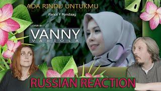 Beautiful VANNY VABIOLA - ADA RINDU UNTUKMU| RUSSIAN REACTION