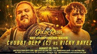 Chubby Depp (C) vs. Ricky Rayez For The AWF Heavyweight Championship. GOLDRUSH, AUGUST 26th, 2023