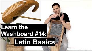 Learn the Washboard 15: Latin Basics