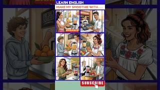 Make my smoothie with | Learn Fruit Names in English