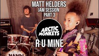 The Matt Helders Jam Session - Part 3 - Arctic Monkeys - R U Mine