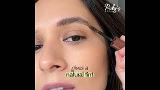 How to Get Naturally Thicker Eyebrows | Tinted Eyebrow Gel Tutorial for Beginners | Ruby’s Organics