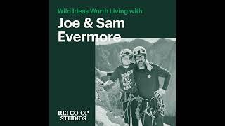 Climbing El Capitan at 8-Years-Old with Joe & Sam Evermore