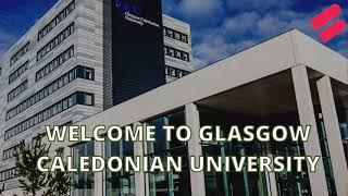 Study at GLASGOW CALEDONION UNIVERSITY with Focus Education Consultants