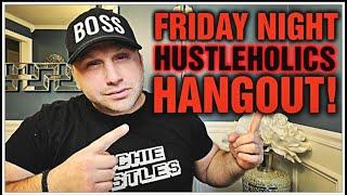 Amazon FBA Questions And Answers! THE FRIDAY NIGHT HUSTLEHOLICS HANGOUT! - STREAM VOD