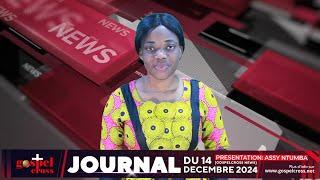 JOURNAL FRANÇAIS DU SAMEDI 14 DECEMBRE 2024 [GOSPELCROSS NEWS]