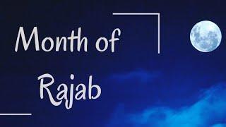 The Special Month of Rajab