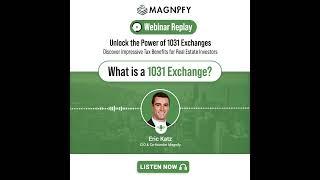 Unlock the Power of 1031 Exchanges - Webinar Replay!