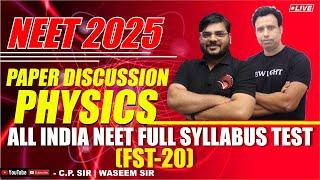 NEET 2025 | PHYSICS PAPER DISCUSSION | All India FULL SYLLABUS TEST (FST-20) | NEW LIGHT NEET